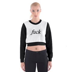 Fuck Women s Cropped Sweatshirt by itsybitsypeakspider