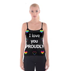 Proudly Love Spaghetti Strap Top by Valentinaart