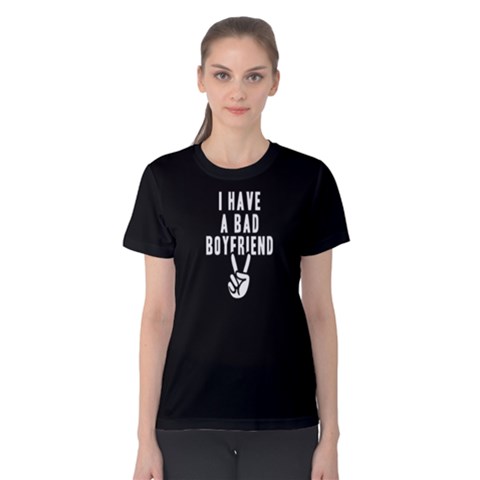 I Have A Bad Boyfriend - Women s Cotton Tee by FunnySaying