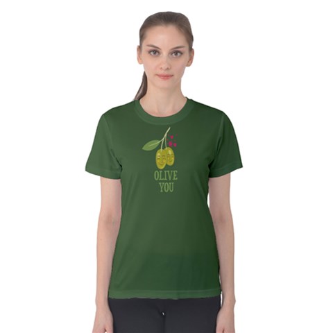 Green Olive You  Women s Cotton Tee by FunnySaying