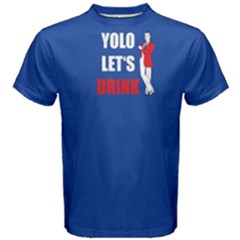 Blue Yolo Let s Drink  Men s Cotton Tee by FunnySaying