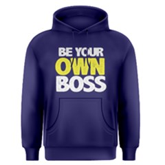 Be Your Own Boss - Men s Pullover Hoodie by FunnySaying