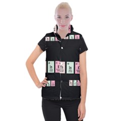 Think - Chemistry Women s Button Up Puffer Vest by Valentinaart