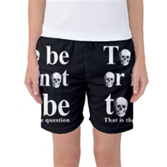 To Be Or Not To Be Women s Basketball Shorts by Valentinaart