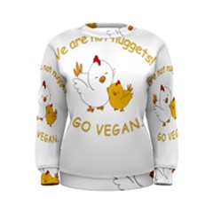 Go Vegan - Cute Chick  Women s Sweatshirt by Valentinaart