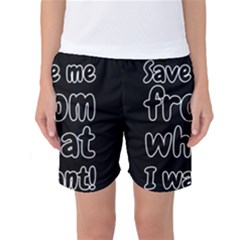 Save Me From What I Want Women s Basketball Shorts by Valentinaart