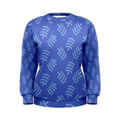 Leaves Ferns Blue Pattern Women s Sweatshirt