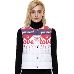 All You Need Is Love Women s Short Button Up Puffer Vest by DinzDas