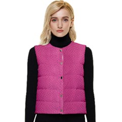 Pink Leather Leather Texture Skin Texture Women s Short Button Up Puffer Vest by artworkshop