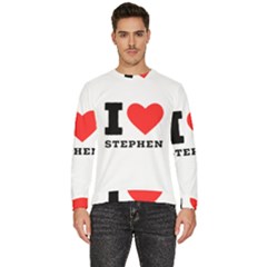 I Love Stephen Men s Fleece Sweatshirt by ilovewhateva