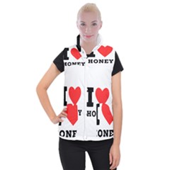 I Love Honey Women s Button Up Vest by ilovewhateva