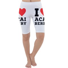 I Love Acai Berry Cropped Leggings  by ilovewhateva