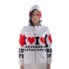 I Love Breve Coffee Women s Hooded Windbreaker by ilovewhateva