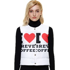 I Love Breve Coffee Women s Short Button Up Puffer Vest by ilovewhateva