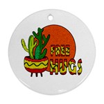 Cactus - free hugs Round Ornament (Two Sides)