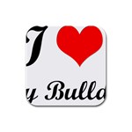I-Love-My-Bulldog Rubber Square Coaster (4 pack)
