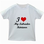 I Love My Labrador Retriever Kids White T-Shirt